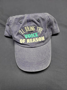 "I'll bring the voice of reason" hat