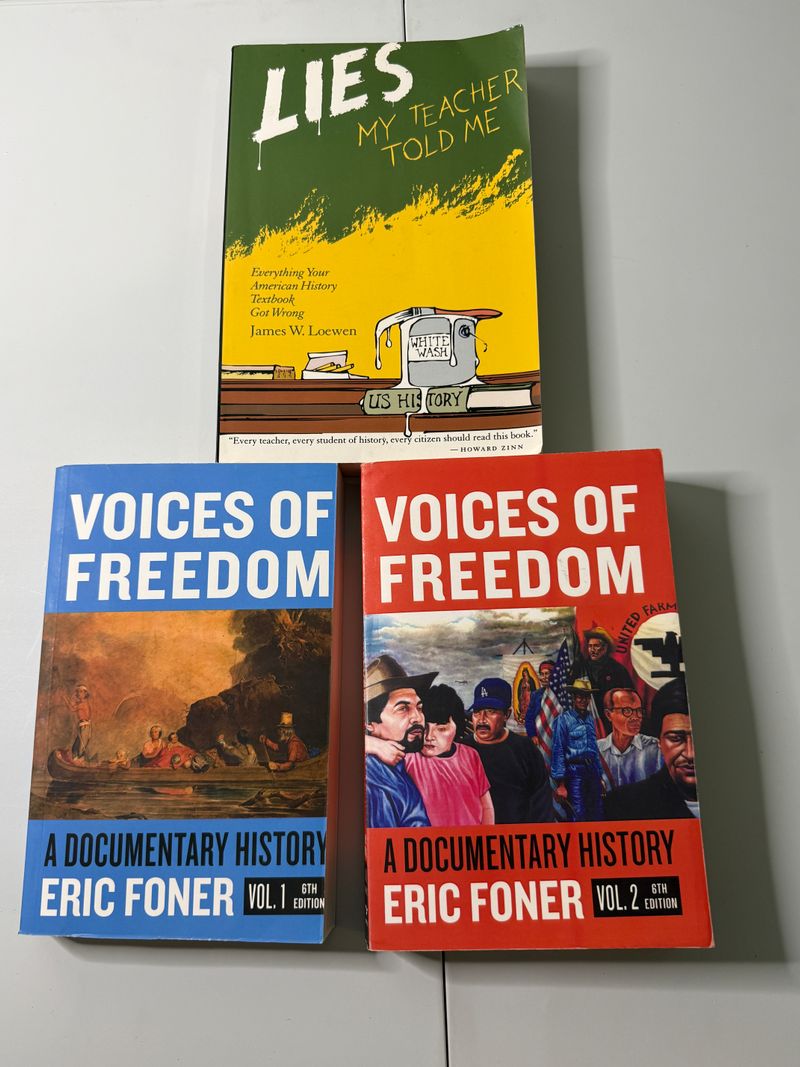 3 social studies teacher or College books lnc lies my teacher told me, voices of freedom 2 editions Book-Non-Fiction