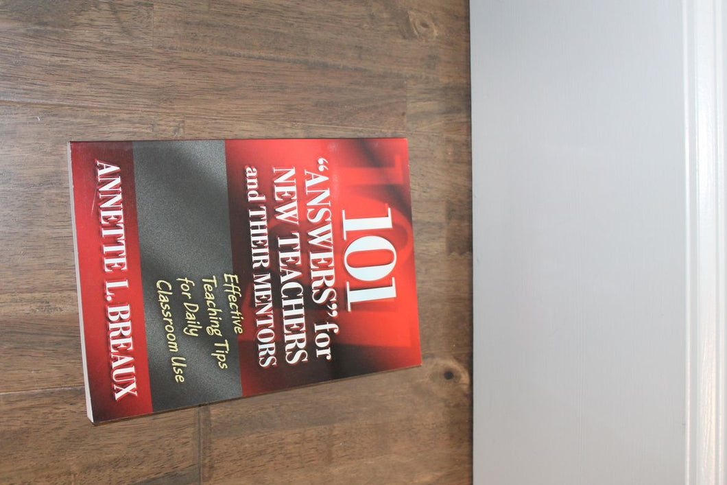 101 answers for new teachers 101 answers for new teachers and their mentors Book-Adults